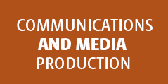 Communications and Media Production
