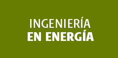 Ingeniería en Energía