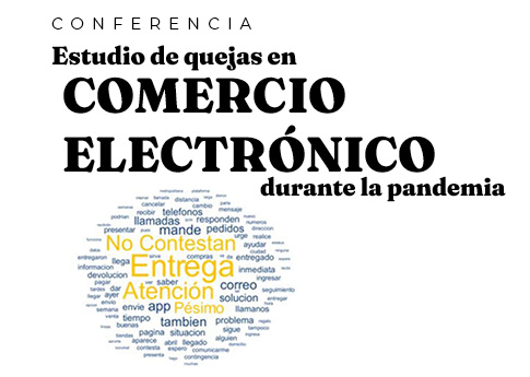 El Departamento de Mercadotecnia invita a la conferencia: Estudio de quejas en comercio electró..