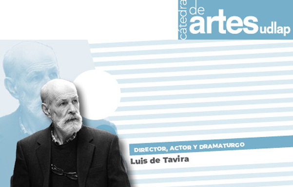Cátedra de Artes con Luis de Tavira
