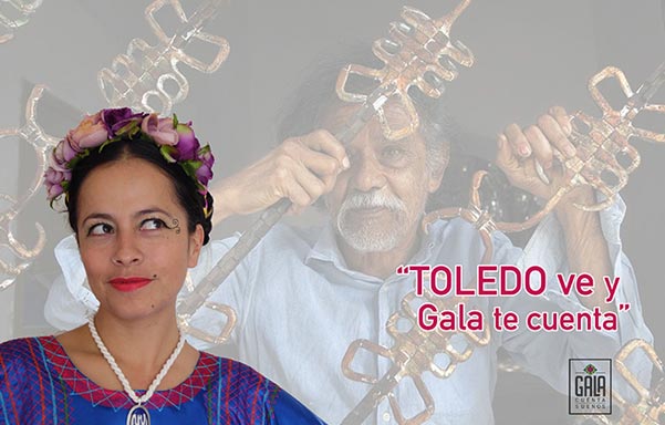 Toledo ve y Gala te cuenta