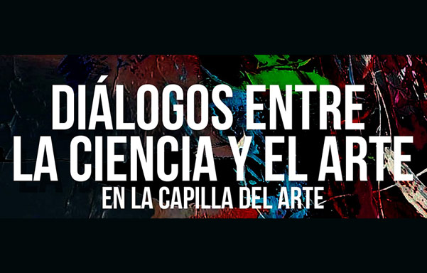 Diálogos entre la ciencia y el arte