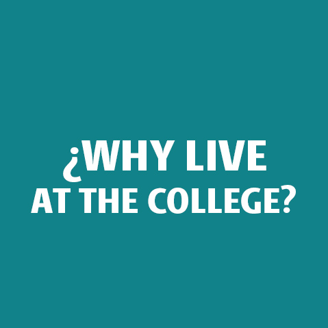 Why live at the colleges?