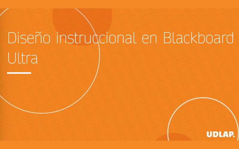 Diseño instruccional en Blackboard Ultra - UDLAP