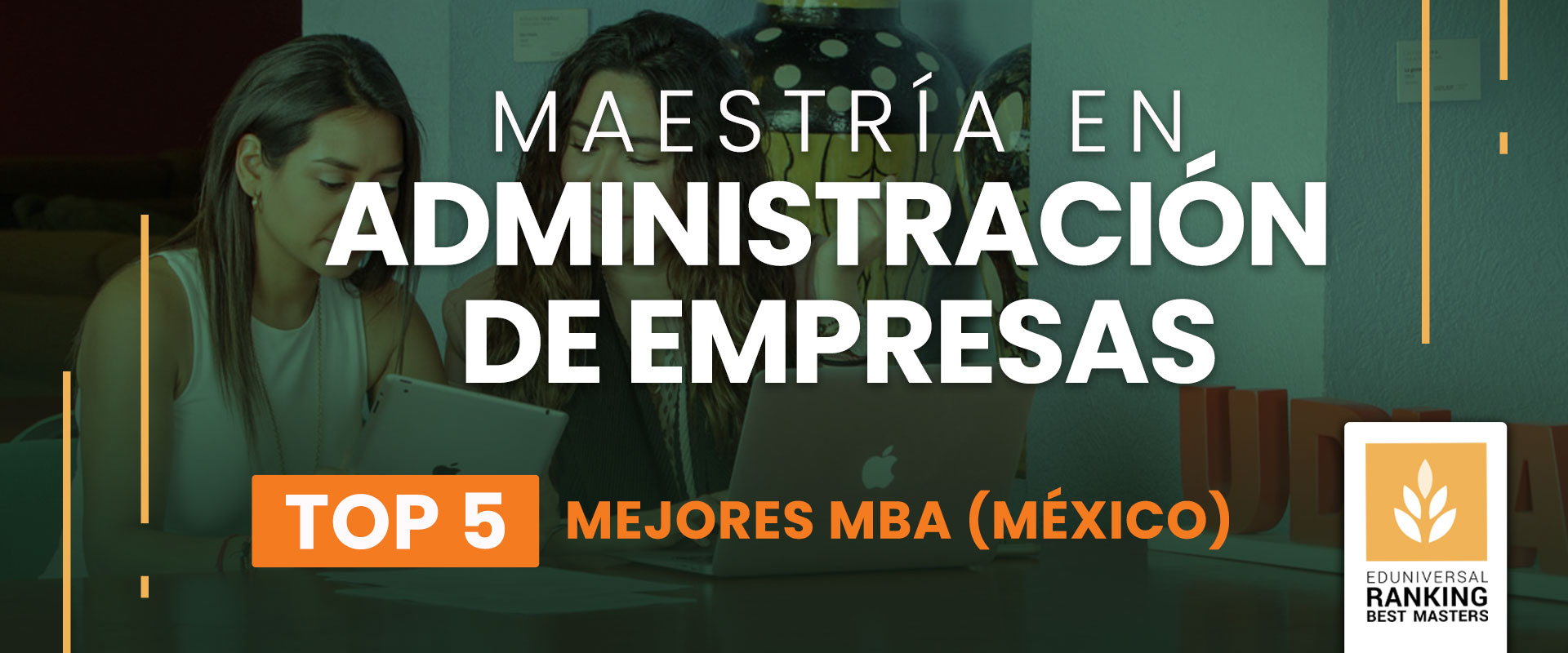 Maestría en Administración de Empresas - Universidad de las Américas Puebla (UDLAP)