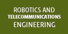 Robotics and Telecommunications Engineering

