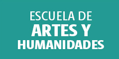 Escuela de Artes y Humanidades