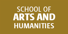 School of Arts and Humanities