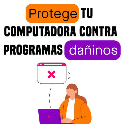 Protege tu computadora contra programas dañinos - UDLAP